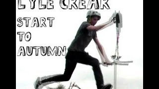 Lyle Crear | Start to Autumn