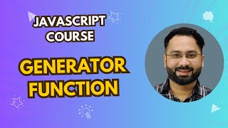 #9 Generator Functions in Javascript