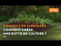 Comment créer une butte de culture - Conseils de jardinage STIHL