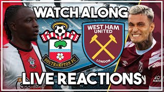 Southampton v West Ham LIVE Watch Along!! #souwhu