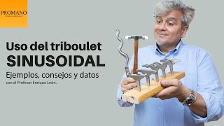 Uso del Triboulet Sinusoidal