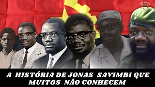 😱🟥🚨 CONHEÇA A HISTÓRIA DE JONAS SAVIMBI QUE MUITOS  NÃO SABEM.