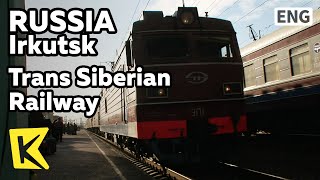 【K】Russia Travel-Irkutsk[러시아 여행-이르쿠츠크]시베리아 횡단열차 탑승/Siberian Railway/Trans Siberian Railway/Buryat