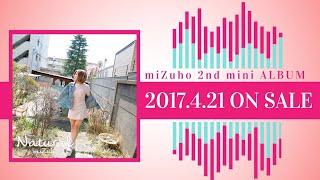 miZuho 2nd mini ALBUM『Natural』ON SALE