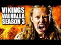 Everything We Know About Vikings Valhalla Season 3