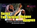 Surga Tak Ternilai Dengan Apapun -Syaikh Manshur & Syaikh Abdullah