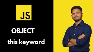 JavaScript Objects in Hindi | Object, Nested Object, Array with Object & this Keyword 🔥