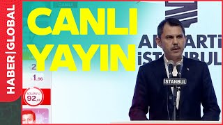 CANLI  | Murat Kurum İstanbul Seçim Sonuçlarını İlk Kez Değerlendiriyor - 2024 Yerel Seçim Sonuçları