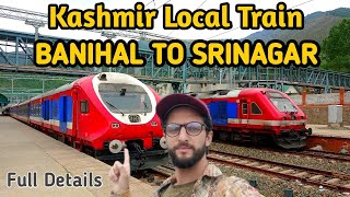 Banihal To Srinagar Train Journey Full Updates | Kashmir Local Train
