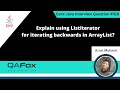 Explain using ListIterator for iterating backwards in ArrayList (Core Java Interview Question #318)