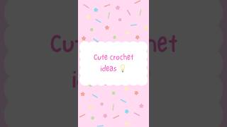 Cute Crochet Ideas! All patterns are in my bio ;) #crochet #crochetpatterns #crochetideas #diy