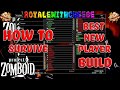 How To Survive Project Zomboid - Episode 1 Best Beginners Builds - The Ultimate Beginners Guide