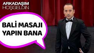 Bali Masajı Yapın Bana😂 | Arkadaşım Hoşgeldin