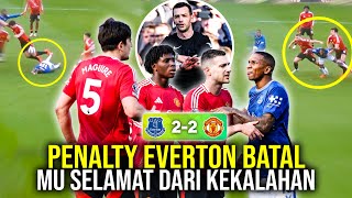 PENJELASAN PENALTI EVERTON YANG DIBATALKAN WASIT BANTU MU SELAMAT DARI KEKALAHAAN MENYAKITKAN!