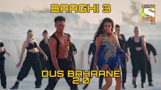 Baaghi 3: Dus Bahaane 2.0 - Full Video Song | Tiger Shroff | Shraddha Kapoor | Ritesh Deshmukh