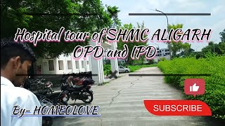 HOSPITAL TOUR OF SHMC ALIGARH OPD AND IPD! PART - 2 OF CAMPUS TOUR OF SHMC, ALIGARH #shmc#bhms#life