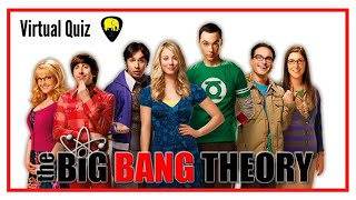 The Big Bang Theory: Virtual Quiz