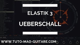 Elastik 3 Ueberschall [TUTO MAO GUITARE]