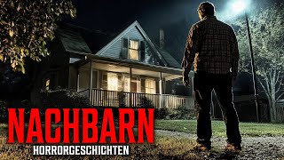 7 Verstörende WAHRE Horrorgeschichten von Nachbarn