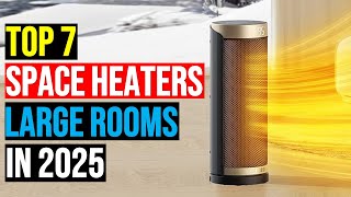 I Tried Top Space Heaters for 30 Days and Found the BEST for Large Rooms