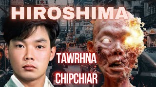 HIROSHIMA Tawrhna Chipchiarin. Bridge ah thi turin an kalkhawm