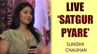 Satgur Pyare | Sunidhi Chauhan Live |  Ardaas Karaan | Punjabi Songs | Indoz TV