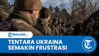 Tentara Ukraina Semakin Frustrasi, Misi Komandan Dianggap Sebagai 'Bunuh Diri'