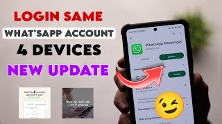 login Same What'sApp Account 4 Devices Official Update