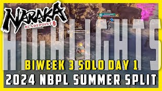 Epic Naraka Bladepoint Battle Ends In SHOCKING | NBPL Summer 2024 BIWEEK3 Solo Day 1 Highlights