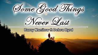 Some good things never last ( Barry Manilow Duet/ Debra Byrd ) KARAOKE 2018