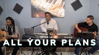All Your Plans | Gateway Worship | Jared Reynolds Cover feat. Cameron Ruffin and Abniel Matos