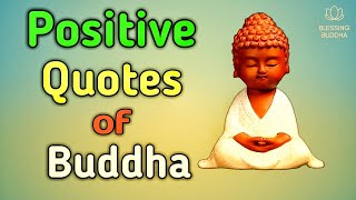 positive quotes of Buddha | Buddha Quotes On Life | inspirational thoughts | Buddha quotes