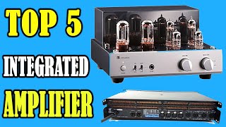Top 5 Best Integrated Amplifier In 2020