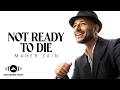Maher Zain - Not Ready To Die | Official Video
