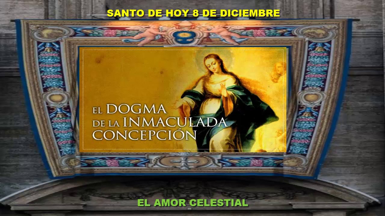 CONOCE EL DOGMA DE LA INMACULADA CONCEPCIÓN 8 DE DICIEMBRE - YouTube