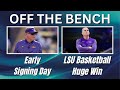 OTB | Early Signing Day | Will Campbell Declares For NFL Draft | LSU Basketball