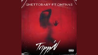 Tripp'N (feat. OMT Nas)