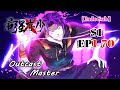 【FULL】【INDO SUB】Outcast Master Koleksi Musim 1 EP1-70#anime #animation