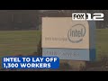 Intel to lay off 1,300 employees in Oregon