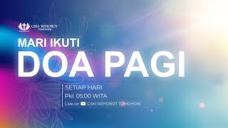 DOA PAGI | Pdt Maikel Maramis S,Pd.K | 26 NOVEMBER 2024 | 05.00  WITA | GSKI REHOBOT TOMOHON