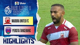 Madura United FC VS Persita Tangerang - Highlights | BRI Liga 1 2023/2024