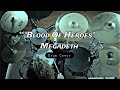 Blood Of Heroes - Megadeth (Drum Cover)