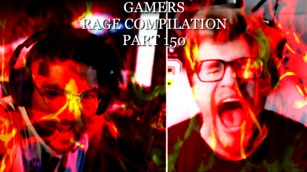 Gamers Rage Compilation Part 150 Youtube