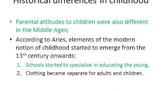 03 Childhood (Cultural Differences, the History of Childhood & the Changing Position of Childhood)
