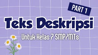 Video Pembelajaran Bahasa Indonesia Bab Teks Deskripsi Kelas 7 SMP/MTs (Part 1)