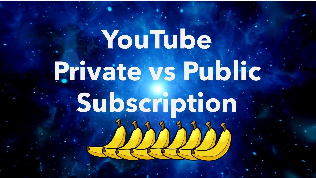 Youtube Private Vs Public Subscription Settings Youtube