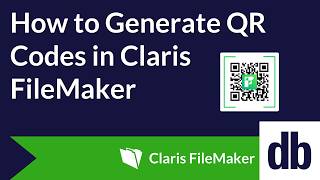 How to Generate QR Codes in Claris FileMaker