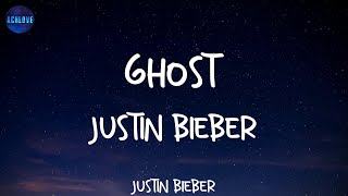 Ghost - Justin Bieber (lyrics) ~ I miss you more than life