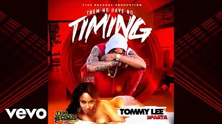 Tommy Lee Sparta - Timing ( Audio)