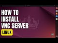 How To Install VNC Server in Linux